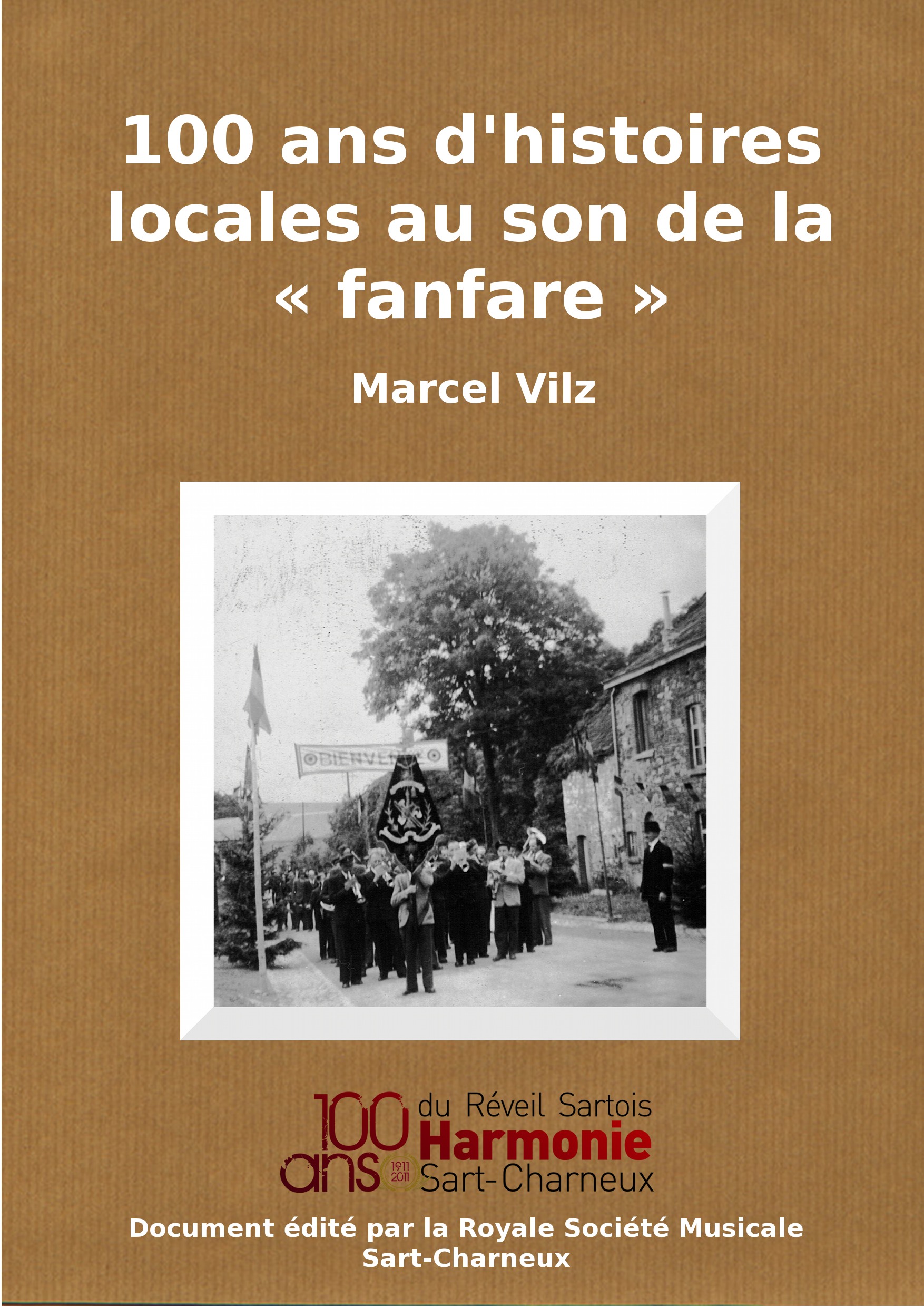 100 ans d’histoires locales au son de la fanfare